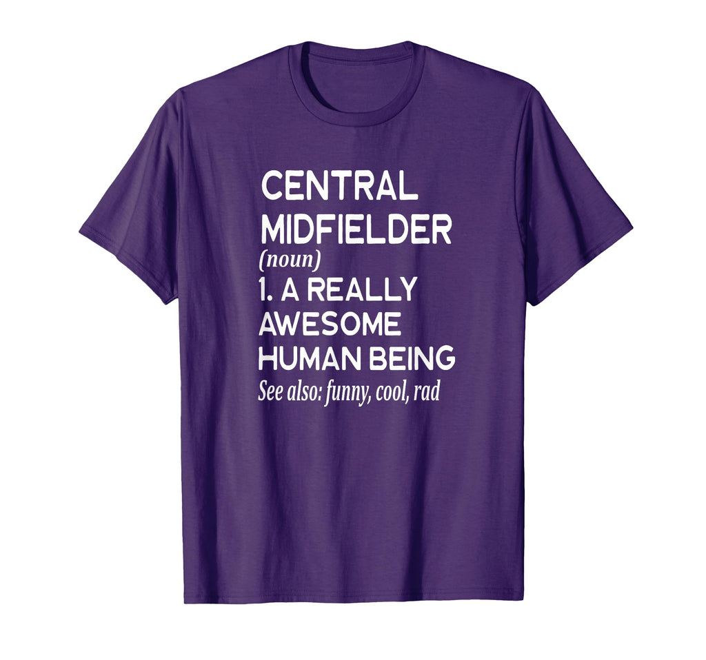 Soccer Player Definition Funny Center T-Shirt - Fun Novelty Design Unisex - T-Shirt, Sweatshirt, Hoodie