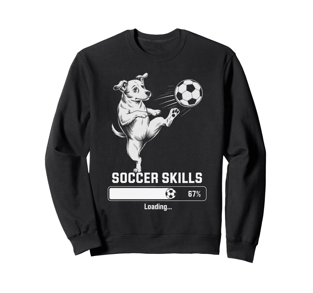 Soccer Dog Skills Loading Gym Sweatshirt - Novelty Apparel for Adults - T-Shirt, Sweatshirt, Hoodie