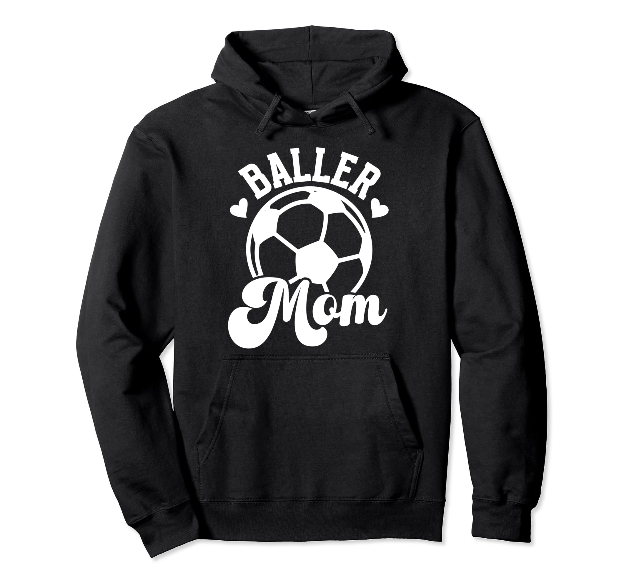 Baller Mom Soccer Mom Soccer Player Hoodie - Unique Graphic for Adults - T-Shirt, Sweatshirt, Hoodie