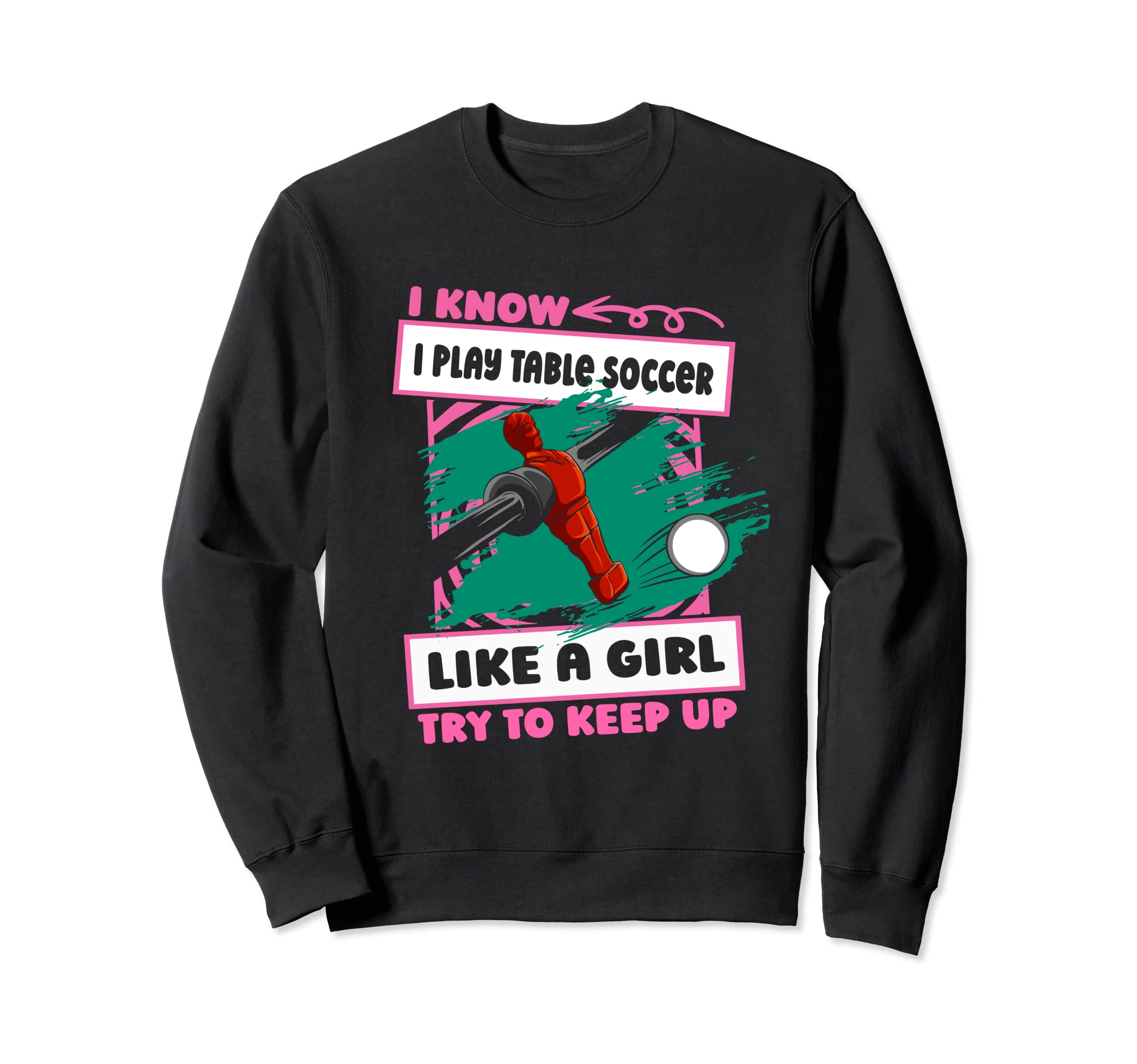 Foosball Kicker Table Soccer Sweatshirt - Casual Everyday Wear for Adults - T-Shirt, Sweatshirt, Hoodie
