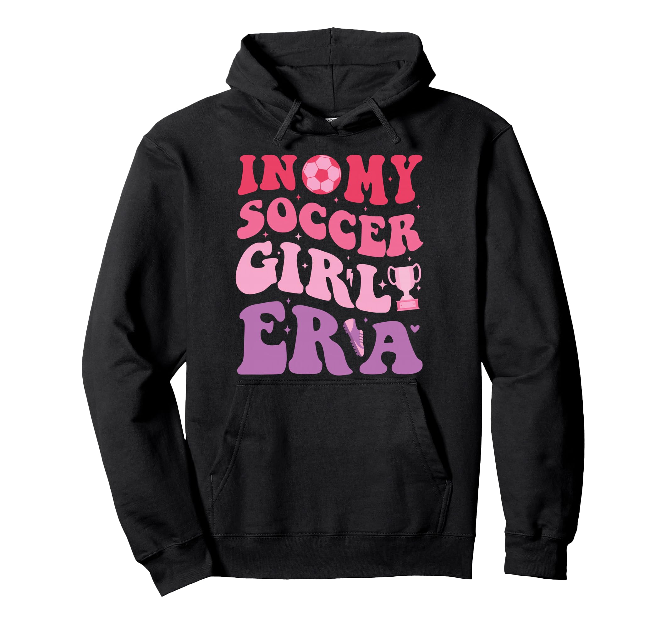Groovy My Soccer Era Soccer Hoodie - Unique Graphic Men Women - T-Shirt, Sweatshirt, Hoodie