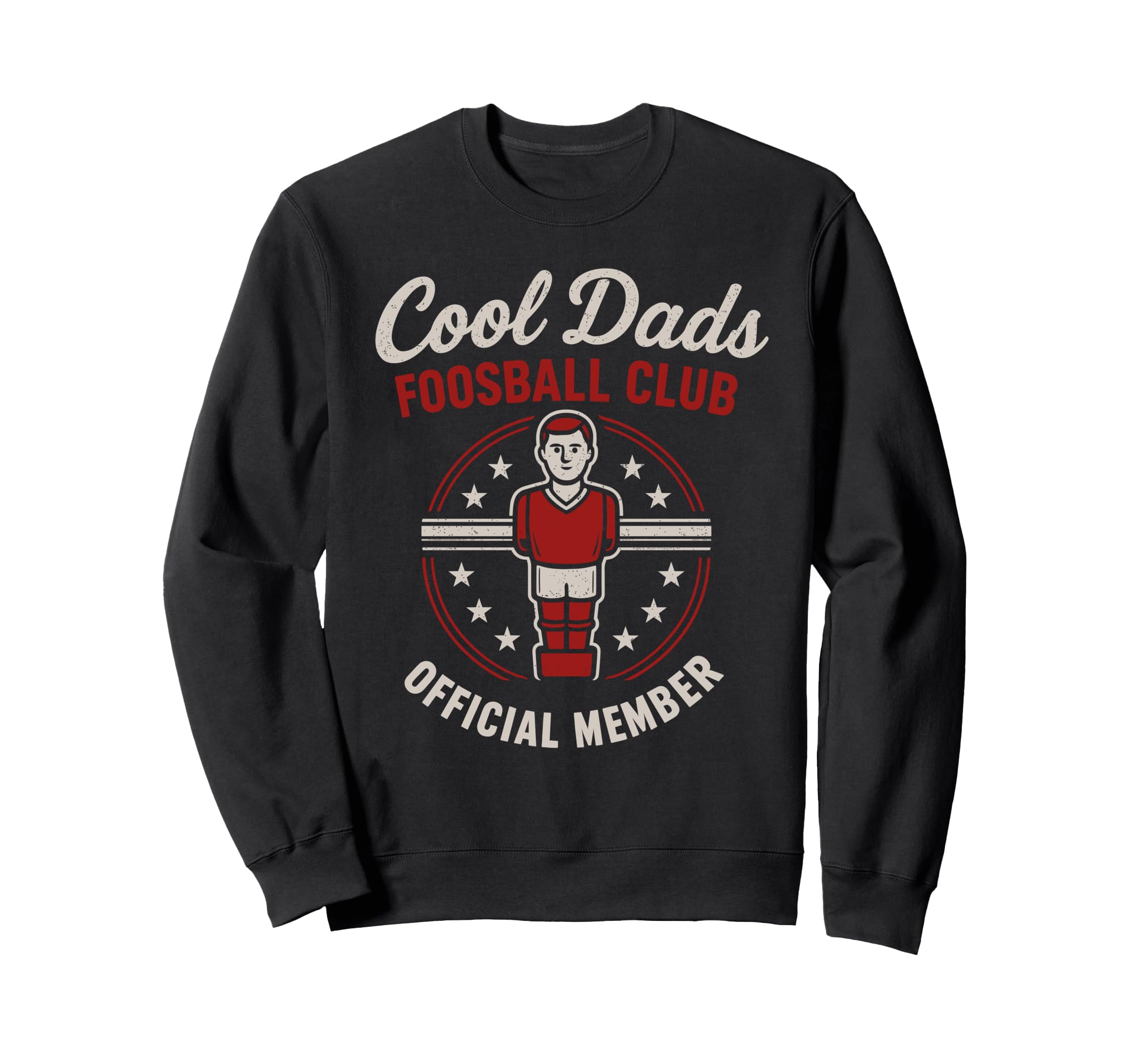 Funny Table Soccer Foosball Dad Sweatshirt - Novelty Apparel for Adults - T-Shirt, Sweatshirt, Hoodie