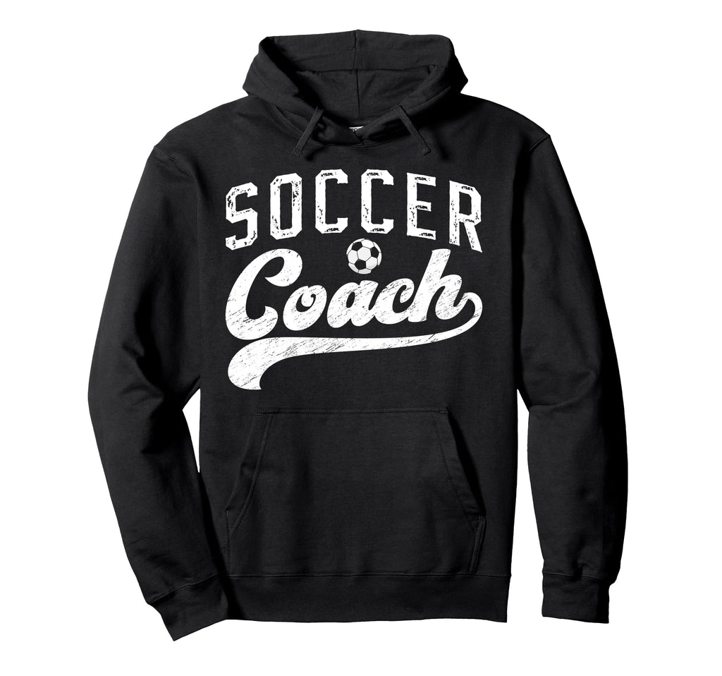 Soccer Coach Soccer Coaching Best Hoodie - Novelty Apparel Men Women - T-Shirt, Sweatshirt, Hoodie