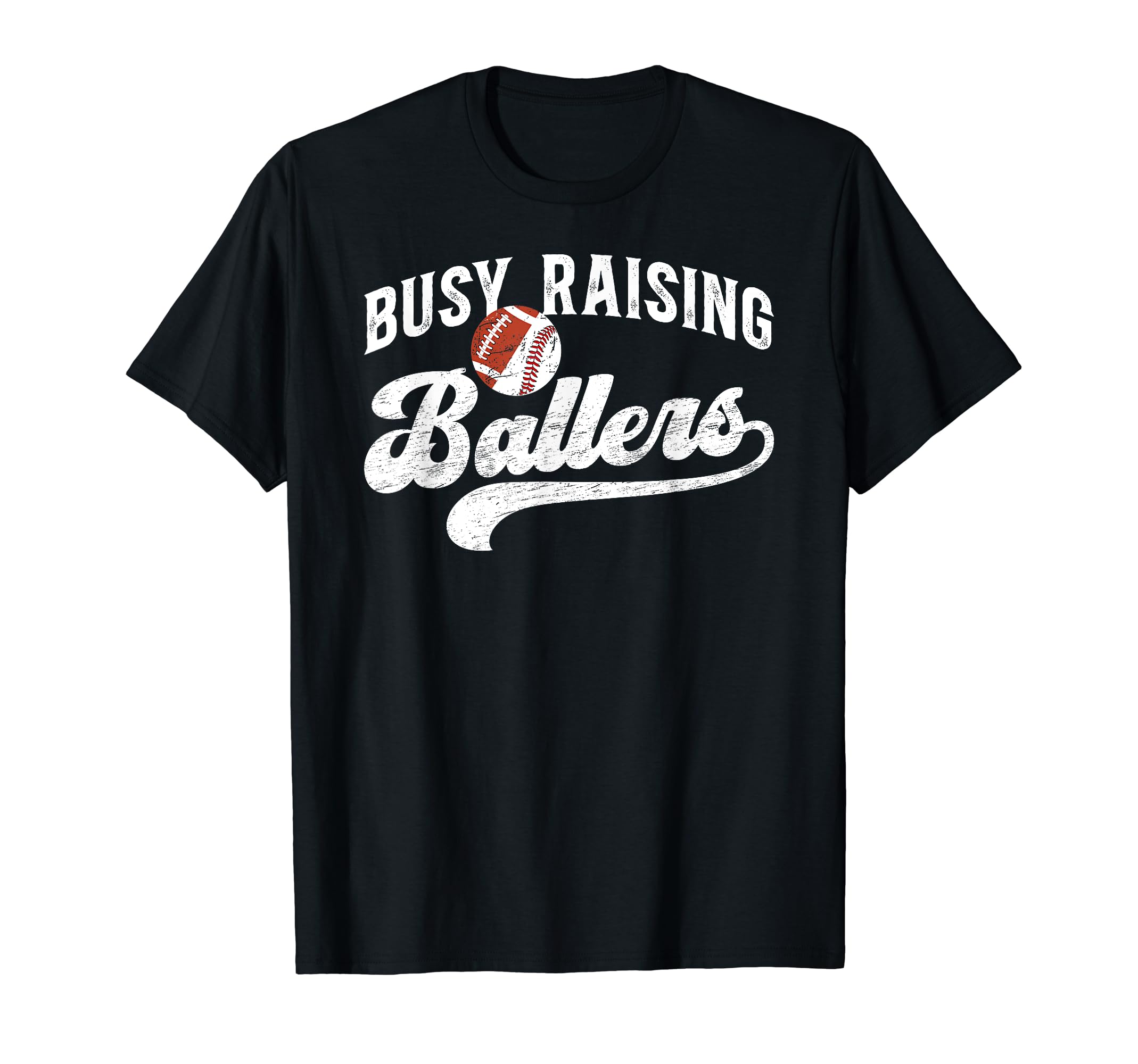 Busy Raising Ballers Football T-Shirt - Aesthetic Graphic Men Women - T-Shirt, Sweatshirt, Hoodie