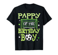 Pappy Birthday Soccer Family Matching T-Shirt - Graphic Print Unisex - T-Shirt, Sweatshirt, Hoodie