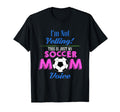 Im Not Yelling Im Using My Soccer Mom T-Shirt - Novelty Apparel Unisex - T-Shirt, Sweatshirt, Hoodie