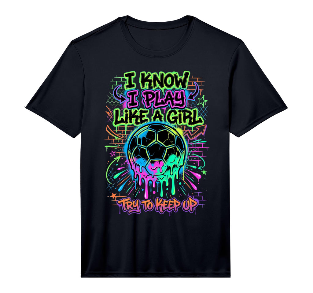 I Know I Play Like Try To Keep Up T-Shirt - Novelty Apparel for Adults - T-Shirt, Sweatshirt, Hoodie