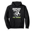 Coaching Soccer Dad Coach Soccer Coach Hoodie - Aesthetic Graphic Men Women - T-Shirt, Sweatshirt, Hoodie