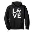 I Love Soccer Jersey Gift Soccer Fans Hoodie - Unique Graphic Men Women - T-Shirt, Sweatshirt, Hoodie
