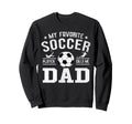 My Favorite Soccer Player Calls Sweatshirt - Minimalist Print for Adults - T-Shirt, Sweatshirt, Hoodie
