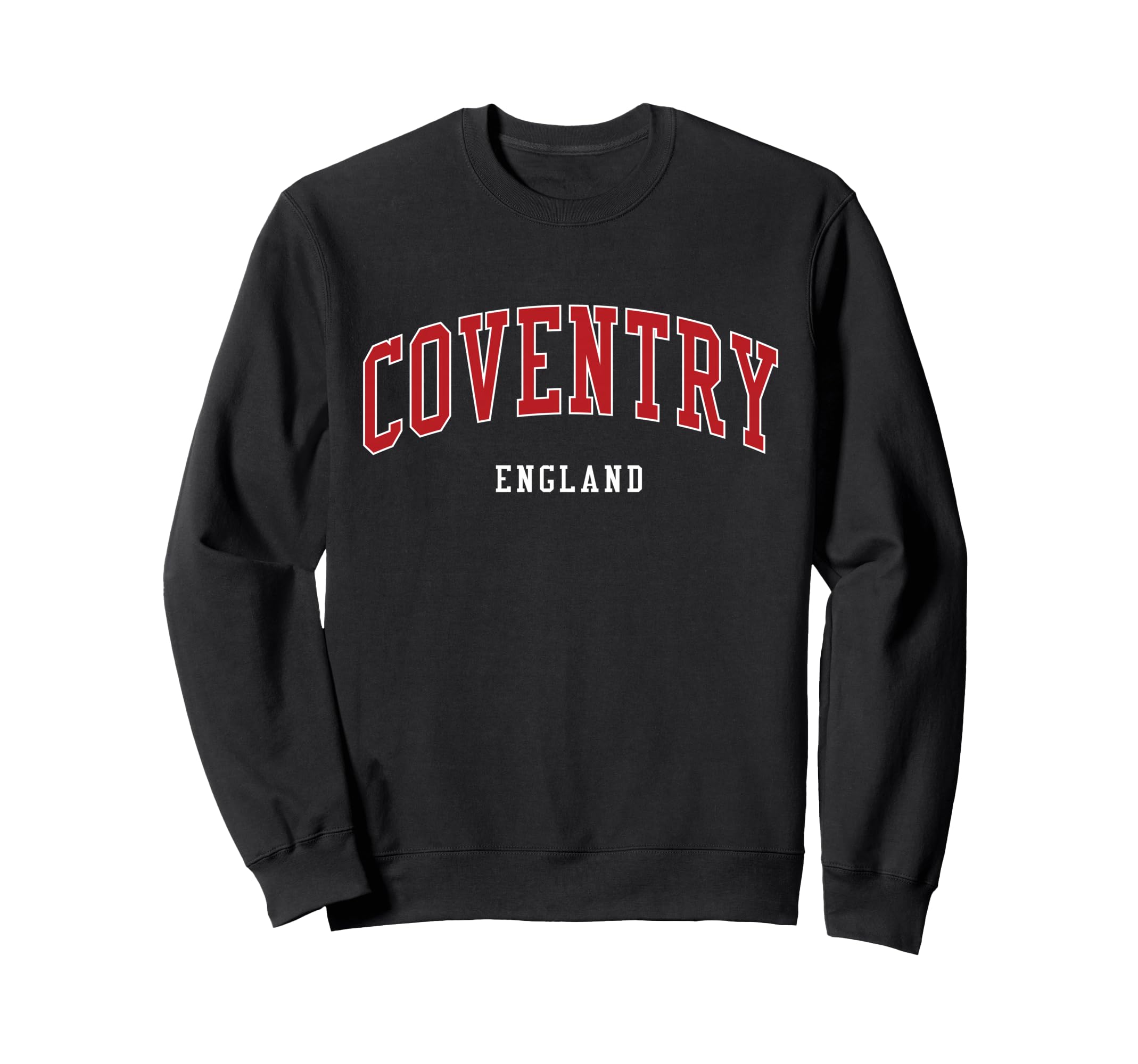 Coventry England College Sweatshirt - Aesthetic Graphic Men Women - T-Shirt, Sweatshirt, Hoodie