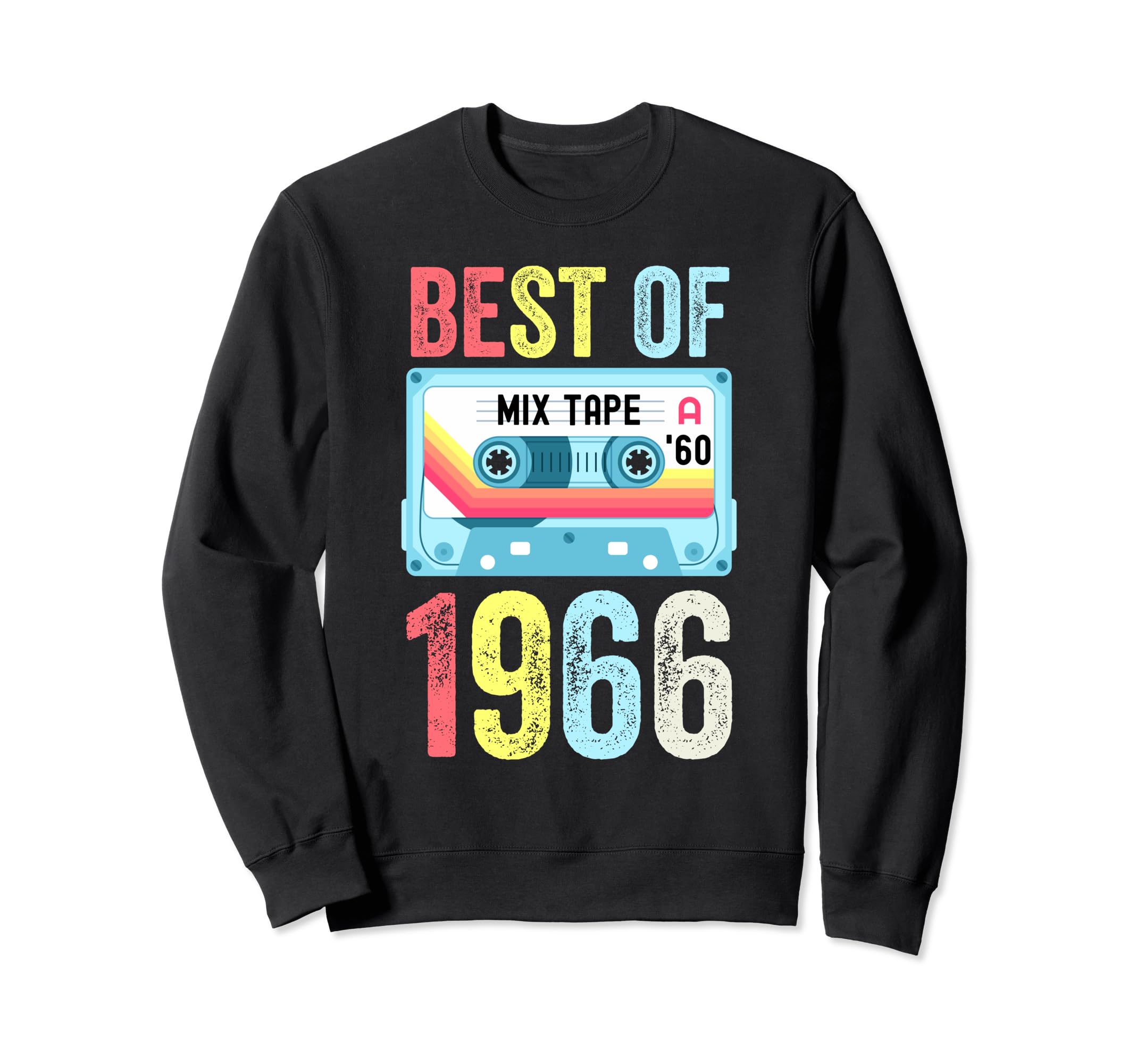 Best 1966 Cassette Tape Sweatshirt - Fun Novelty Design for Adults - T-Shirt, Sweatshirt, Hoodie
