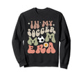 My Soccer Mom Era Groovy Mom Life Sweatshirt - Custom Art Print for Adults - T-Shirt, Sweatshirt, Hoodie