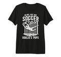 Mens Im Soccer Goalie Pops Soccer T-Shirt - Fun Novelty Design Men Women - T-Shirt, Sweatshirt, Hoodie