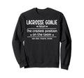 Lacrosse Goalie Definition Lacrosse Sweatshirt - Trendy Graphic Men Women - T-Shirt, Sweatshirt, Hoodie