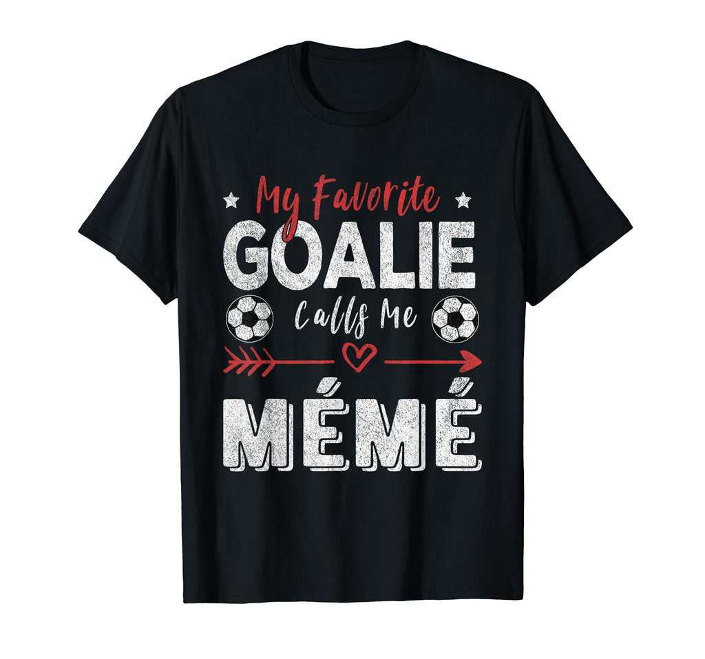 My Favorite Goalie Calls Me M M French T-Shirt - Unique Graphic for Adults - T-Shirt, Sweatshirt, Hoodie