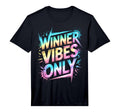 Winner Vibes Only Motivational Field Day T-Shirt - Trendy Graphic Unisex - T-Shirt, Sweatshirt, Hoodie