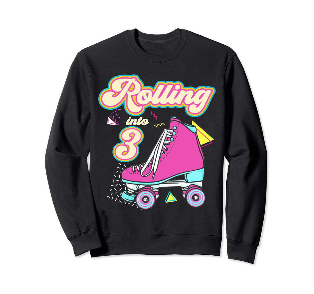 Rolling Into 3 Year Old Roller Sweatshirt - Custom Art Print for Adults - T-Shirt, Sweatshirt, Hoodie
