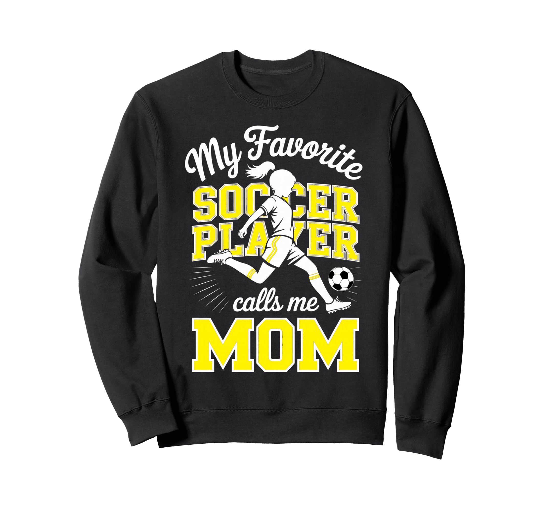 Soccer Mama Favorite Soccer Player Sweatshirt - Custom Art Print Men Women - T-Shirt, Sweatshirt, Hoodie