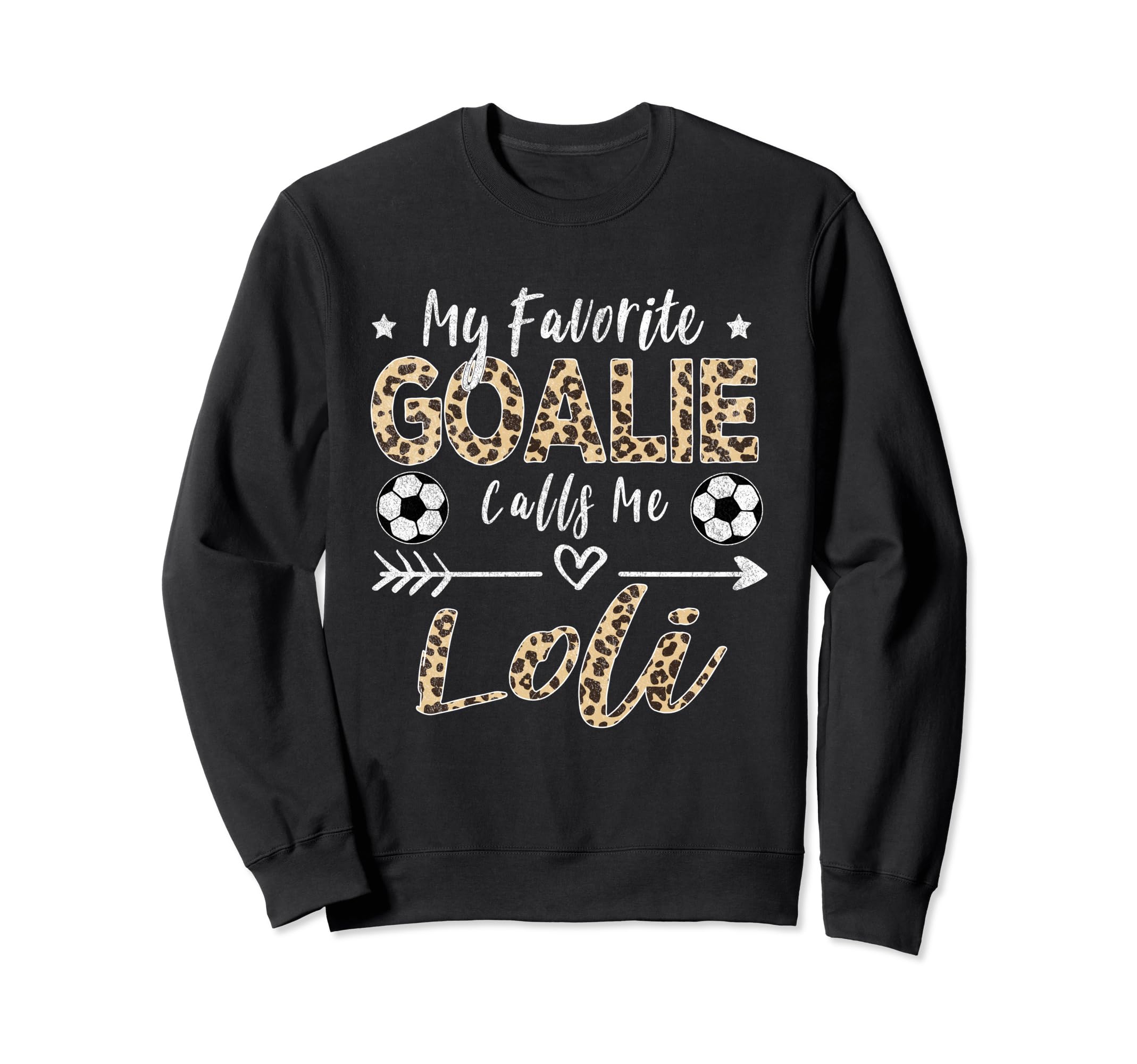 My Favorite Goalie Calls Me Loli Sweatshirt - Aesthetic Graphic for Adults - T-Shirt, Sweatshirt, Hoodie