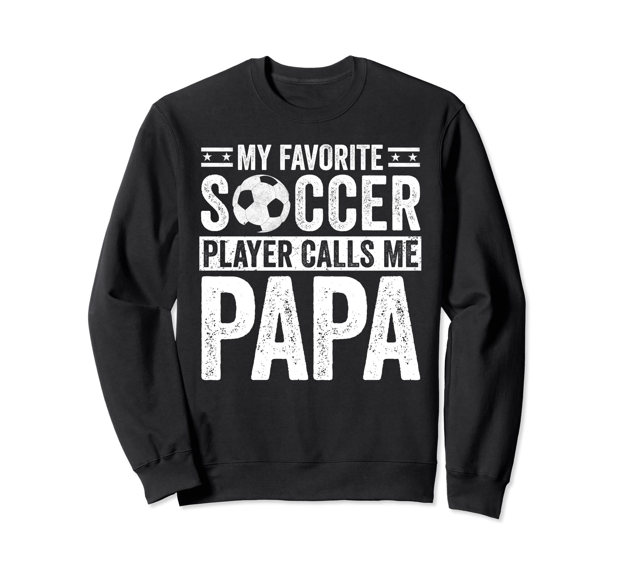 My Favorite Soccer Player Calls Me Sweatshirt - Fun Novelty Design Unisex - T-Shirt, Sweatshirt, Hoodie