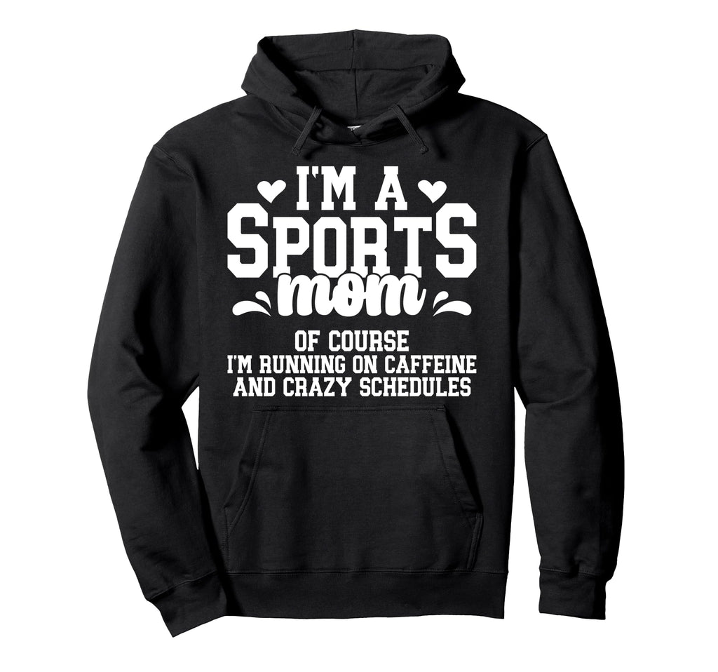 Im Sports Mom Sports Mother Sports Hoodie - Minimalist Print for Adults - T-Shirt, Sweatshirt, Hoodie