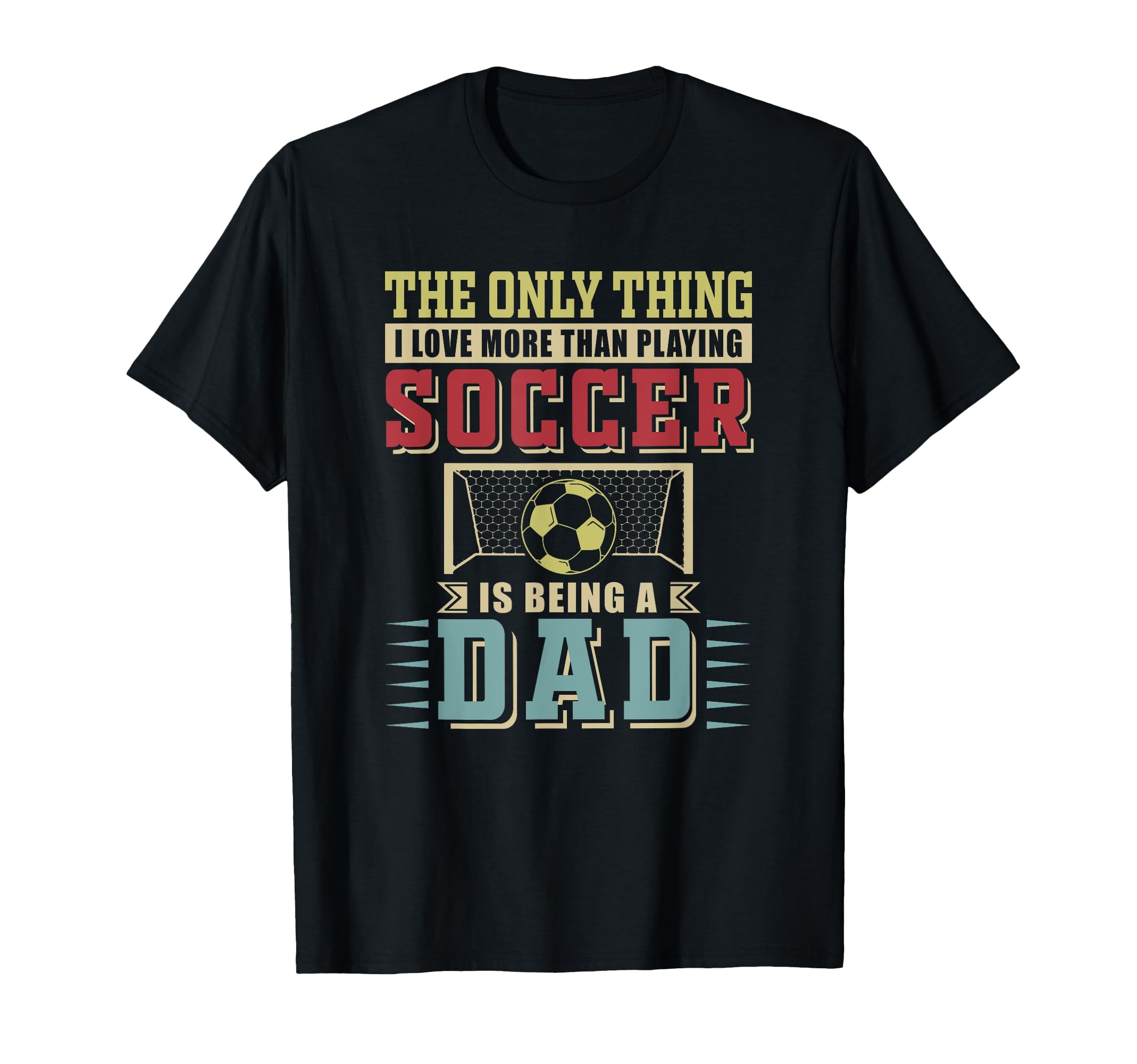 Loving More Than Playing Soccer Is T-Shirt - Trendy Graphic Men Women - T-Shirt, Sweatshirt, Hoodie