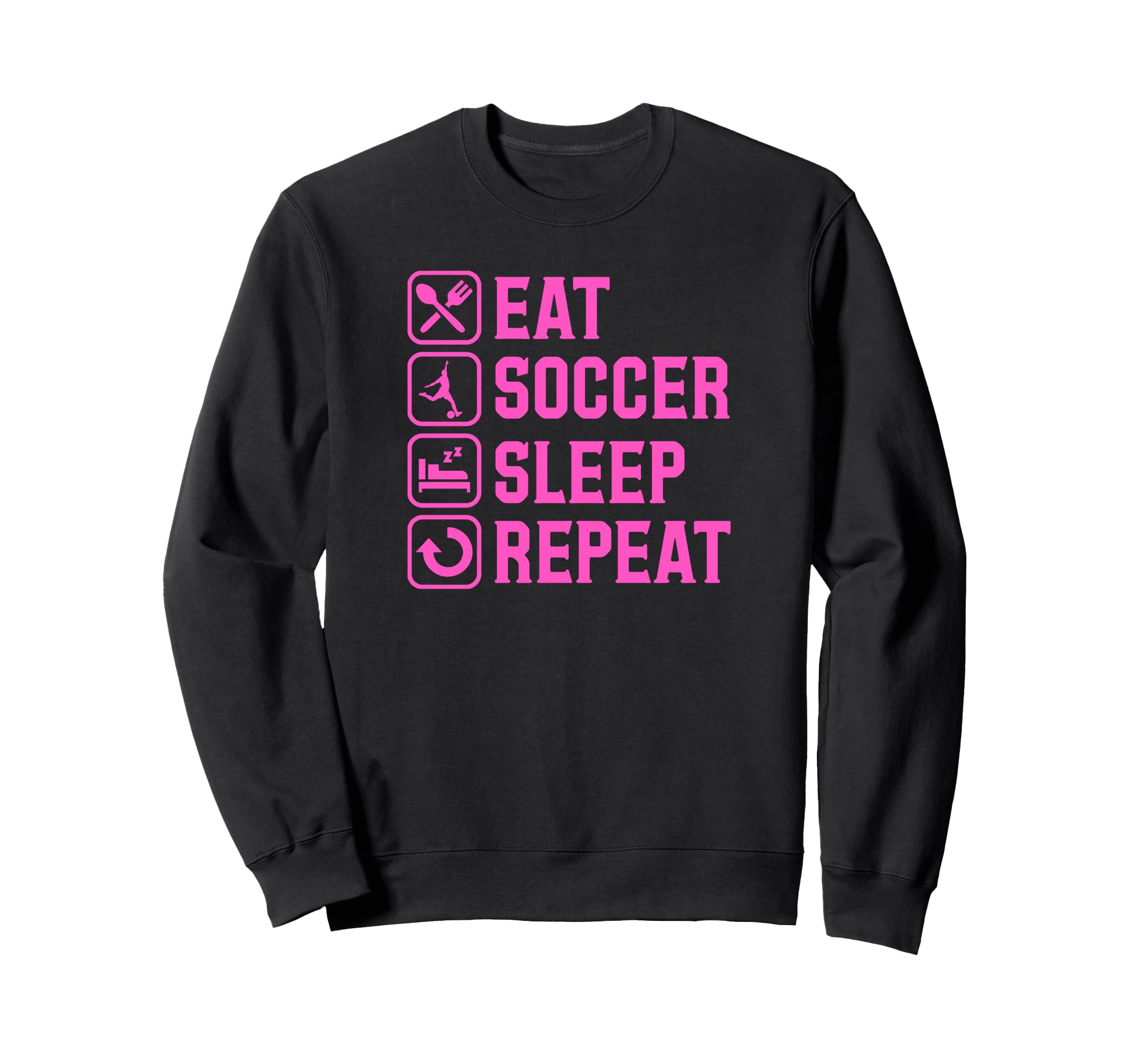 Eat Soccer Sleep Repeat Simple Sweatshirt - Aesthetic Graphic Men Women - T-Shirt, Sweatshirt, Hoodie