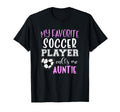 My Favorite Soccer Player Call Me T-Shirt - Fun Novelty Design Unisex - T-Shirt, Sweatshirt, Hoodie