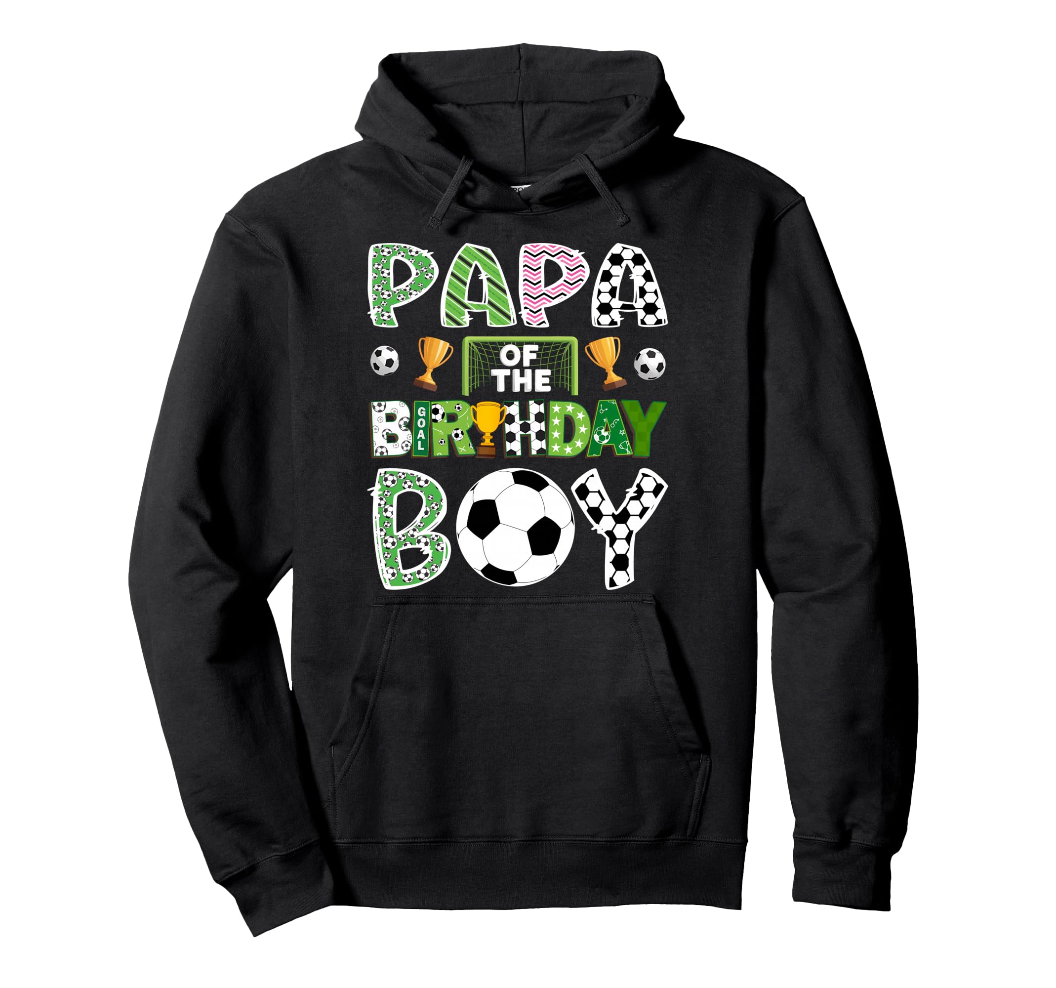 Papa Birthday Soccer Player Game Day Hoodie - Streetwear Style for Adults - T-Shirt, Sweatshirt, Hoodie