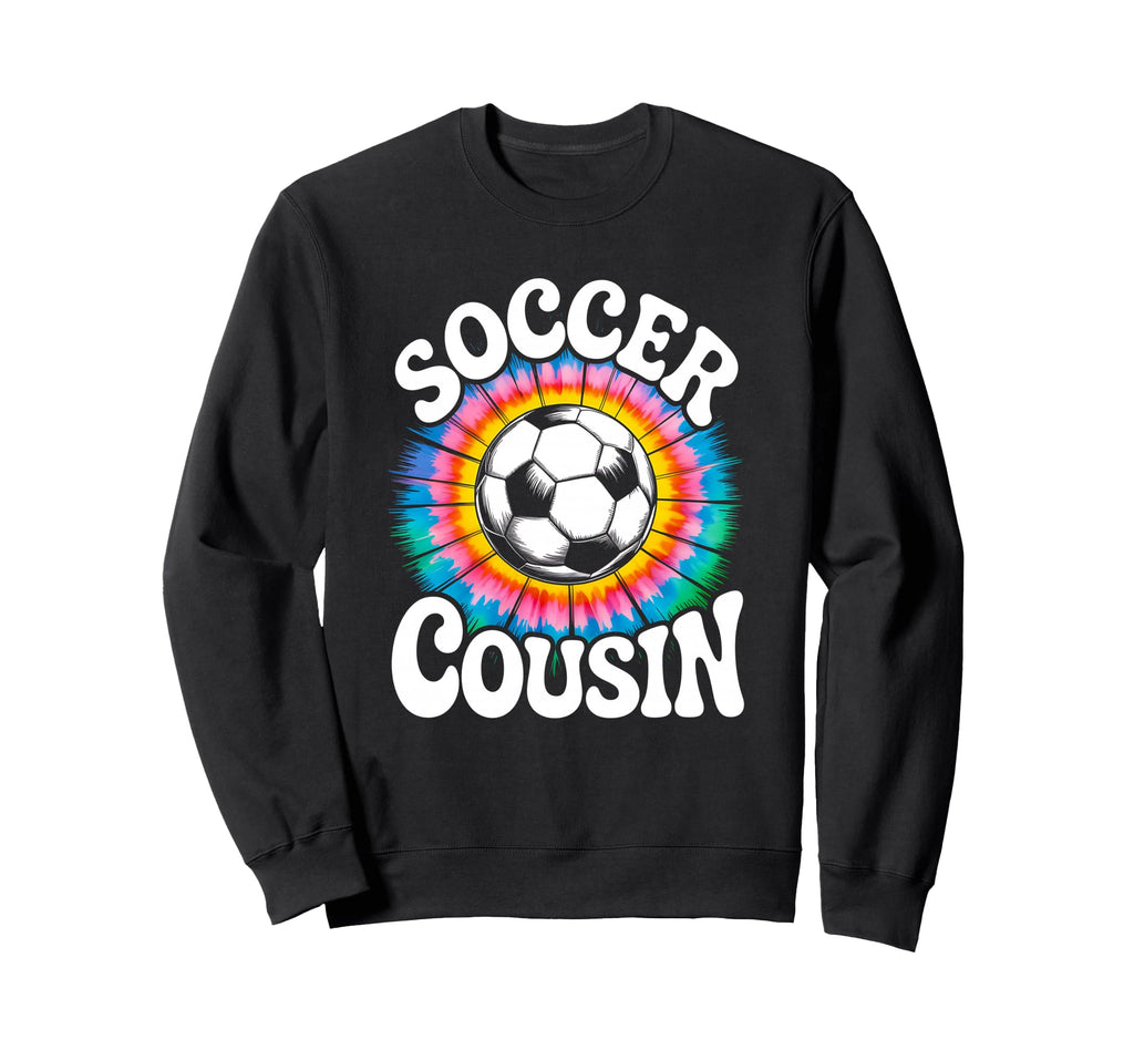 Soccer Cousin Tie Dye Spirit Sweatshirt - Custom Art Print for Adults - T-Shirt, Sweatshirt, Hoodie