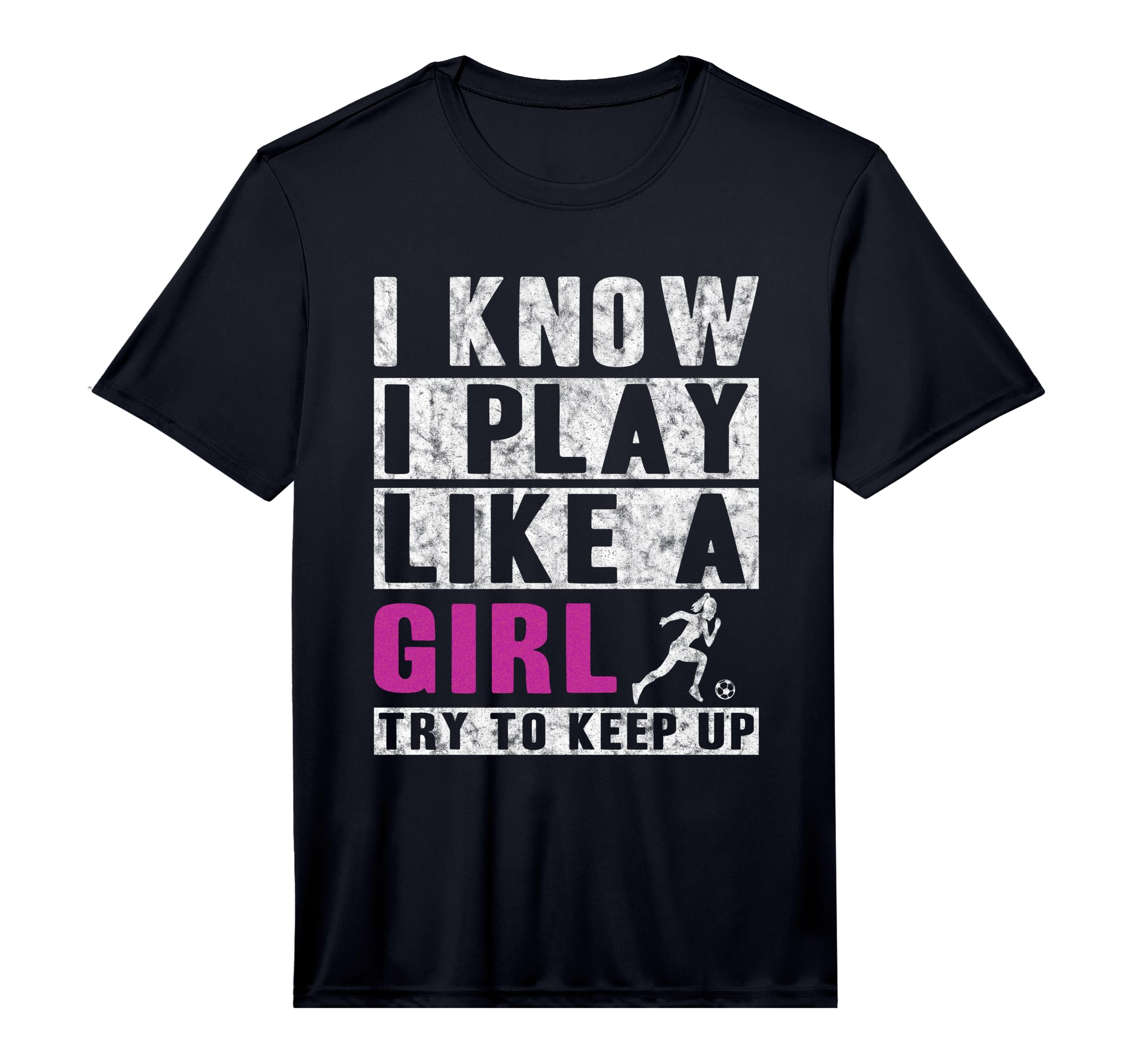 I Know I Play Like Soccer Performance T-Shirt - Aesthetic Graphic Unisex - T-Shirt, Sweatshirt, Hoodie