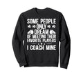 Soccer Coach Soccer Coaching Sweatshirt - Streetwear Style for Adults - T-Shirt, Sweatshirt, Hoodie