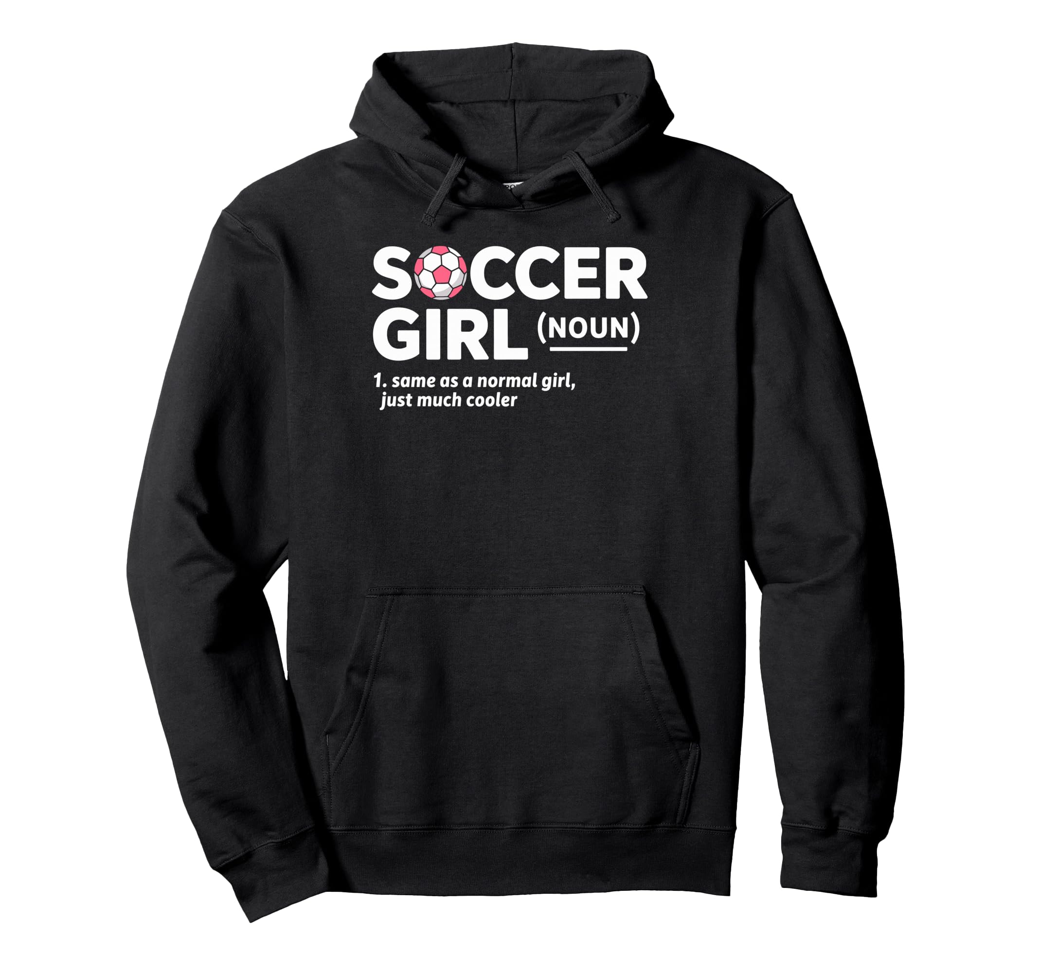 Soccer Same As Normal Just Much Cooler Hoodie - Streetwear Style for Adults - T-Shirt, Sweatshirt, Hoodie