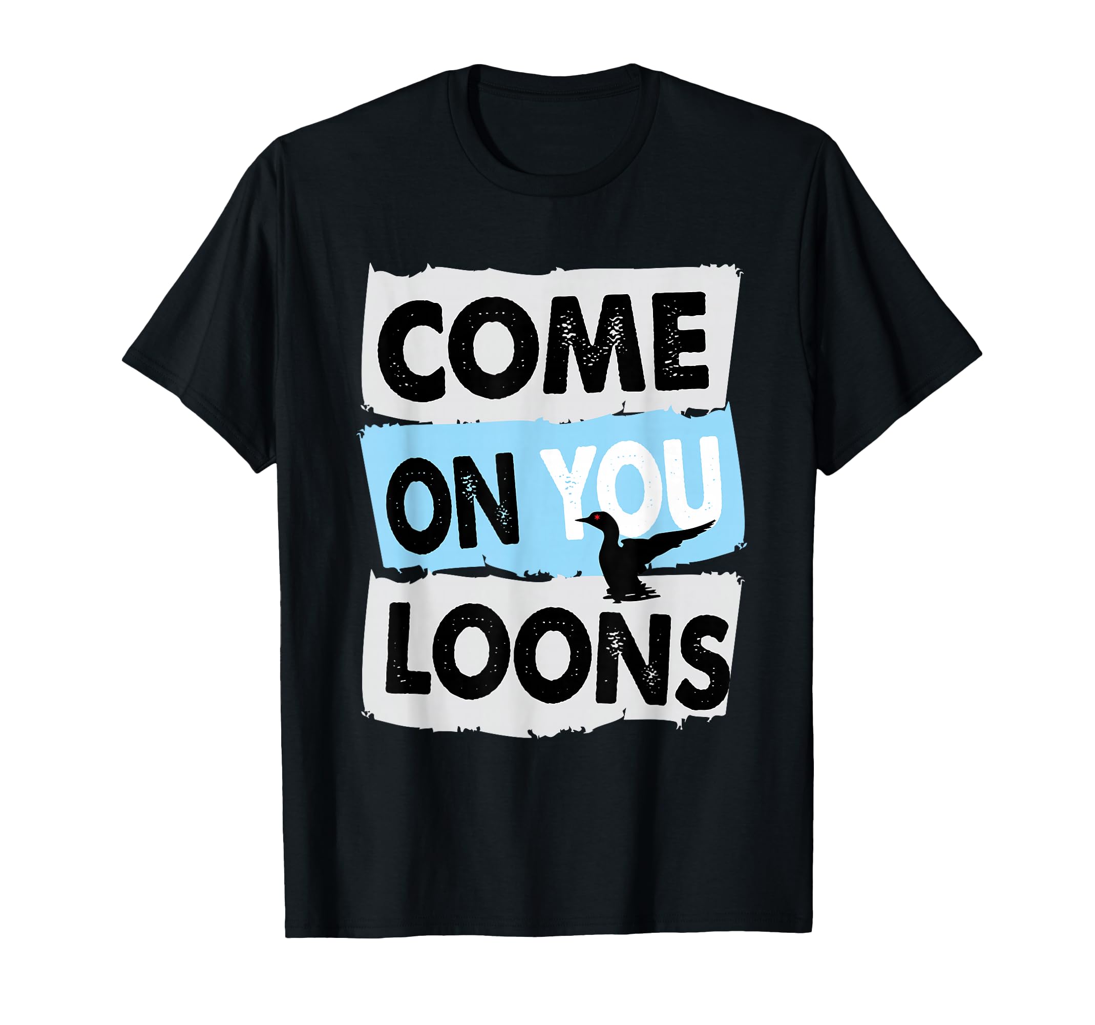 Minnesota Soccer Loon Come You Loons T-Shirt - Custom Art Print Men Women - T-Shirt, Sweatshirt, Hoodie