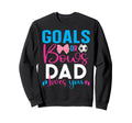 Goals Or Bows Dad Loves You Gender Sweatshirt - Trendy Graphic Men Women - T-Shirt, Sweatshirt, Hoodie