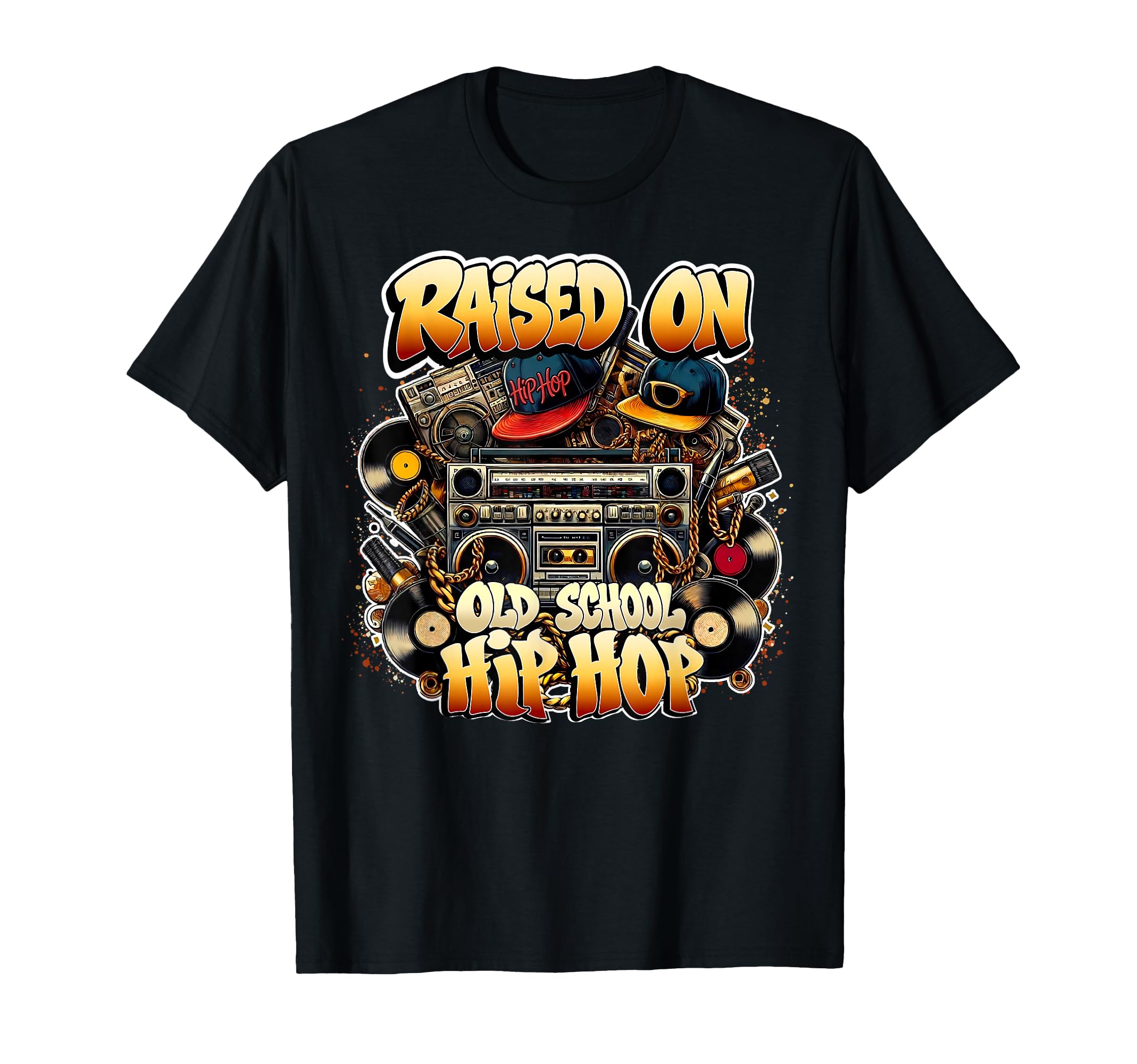 Raised Old School Hip Hop Street 80S T-Shirt - Trendy Graphic Men Women - T-Shirt, Sweatshirt, Hoodie