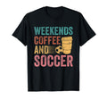 Weekends Coffee And Soccer Funny Gift Sweatshirt - Graphic Print for Adults - T-Shirt, Sweatshirt, Hoodie