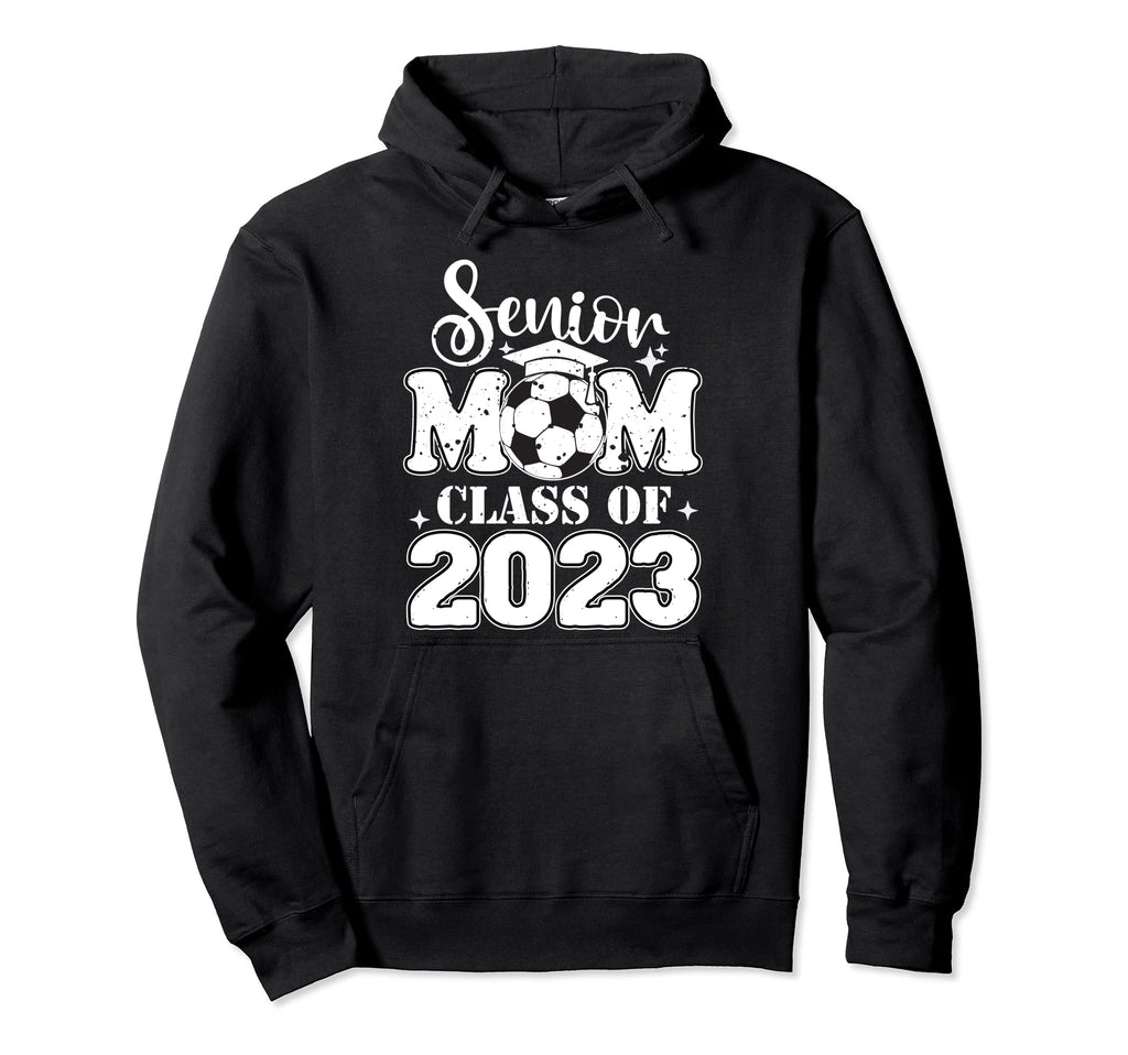 Senior Mom Class 2023 Soccer Hoodie - Minimalist Print Men Women - T-Shirt, Sweatshirt, Hoodie