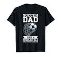 Soccer Dad Like Regular Dad Only Much T-Shirt - Unique Graphic Unisex - T-Shirt, Sweatshirt, Hoodie