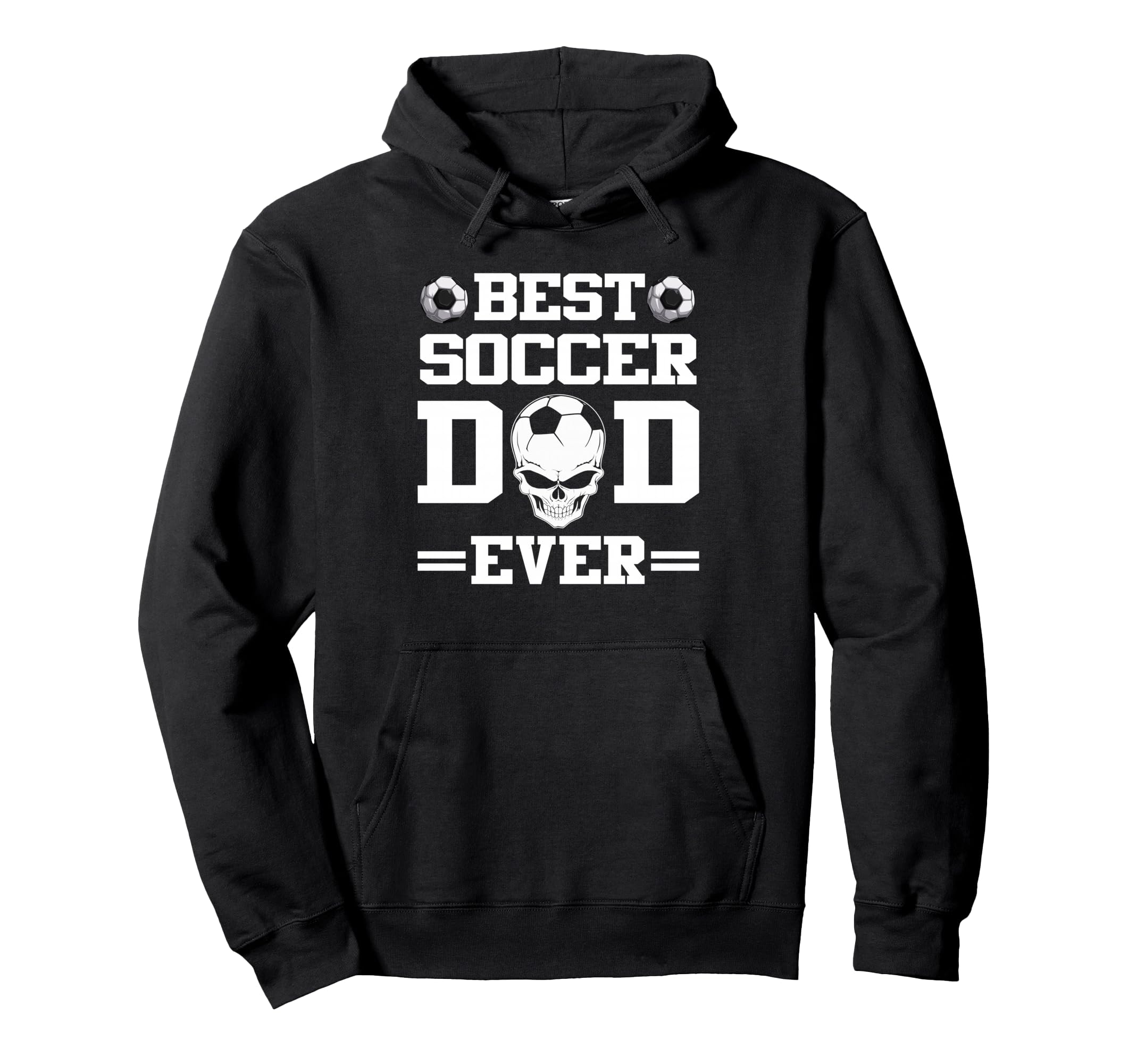 Best Soccer Football Dad Ever Skull Hoodie - Fun Novelty Design for Adults - T-Shirt, Sweatshirt, Hoodie