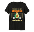 Avocado Soccer Goalie If First You T-Shirt - Fun Novelty Design for Adults - T-Shirt, Sweatshirt, Hoodie