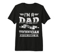 Im Dad And Technician Nothing Scares Me T-Shirt - Streetwear Style Unisex - T-Shirt, Sweatshirt, Hoodie