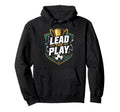 Lead Play Soccer Coach Trainer Hoodie - Fun Novelty Design for Adults - T-Shirt, Sweatshirt, Hoodie