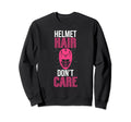 Helmet Hair Dont Care Lacrosse Sweatshirt - Casual Everyday Wear Men Women - T-Shirt, Sweatshirt, Hoodie