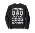 Proud Dad 2025 Senior Soccer Class Sweatshirt - Novelty Apparel Men Women - T-Shirt, Sweatshirt, Hoodie