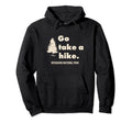 Voyageurs National Park Go Take Hike Hoodie - Trendy Graphic Men Women - T-Shirt, Sweatshirt, Hoodie