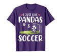 Panda Soccer I Just Love Pandas And T-Shirt - Minimalist Print Men Women - T-Shirt, Sweatshirt, Hoodie