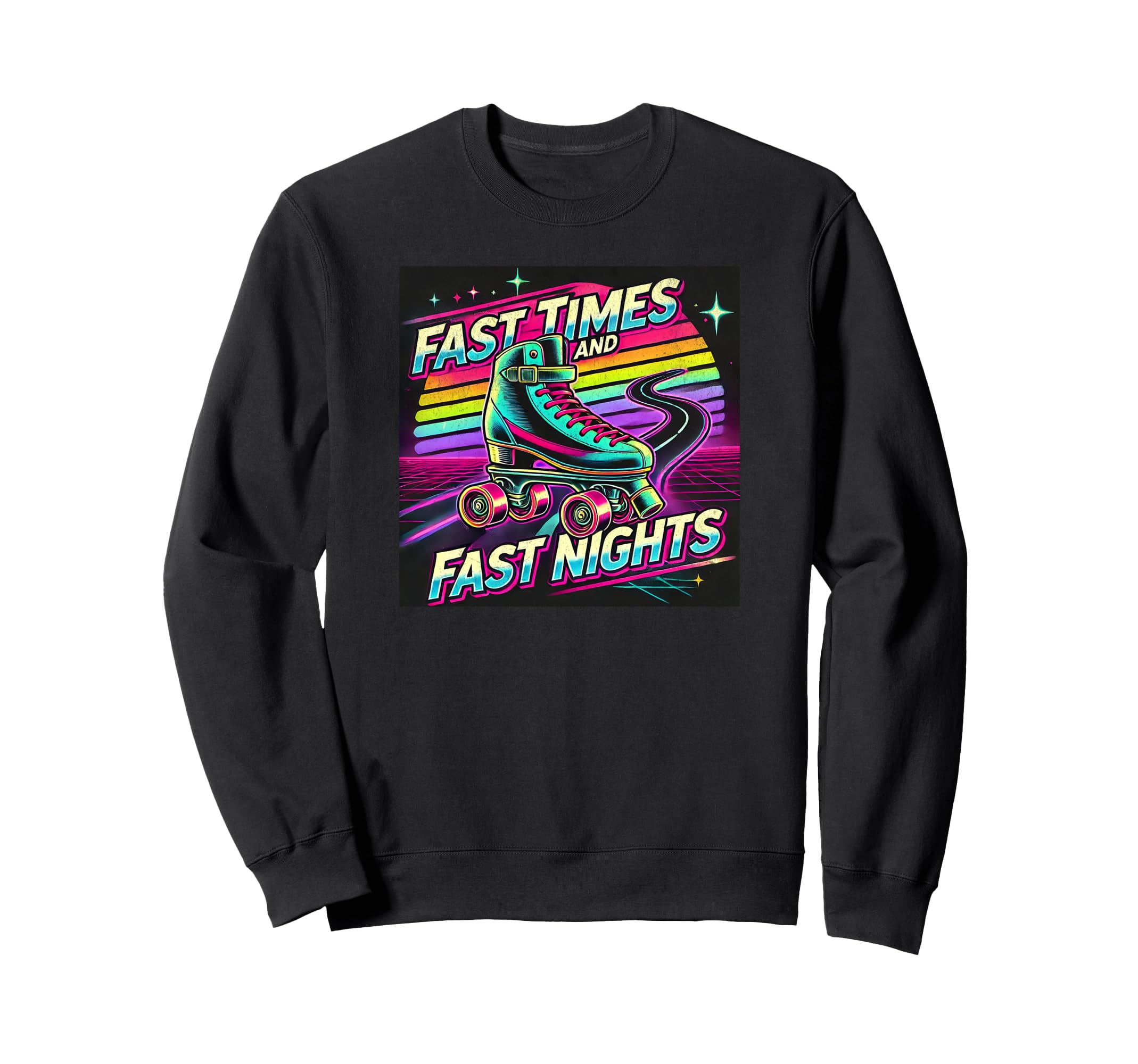 Fast Times And Fast Nights Sweatshirt - Fun Novelty Design for Adults - T-Shirt, Sweatshirt, Hoodie