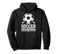 Proud Soccer Grandma Soccer Hoodie - Aesthetic Graphic for Adults - T-Shirt, Sweatshirt, Hoodie
